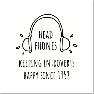 Headphones: Keeping Introverts Happy Since 1958 Posters and Art